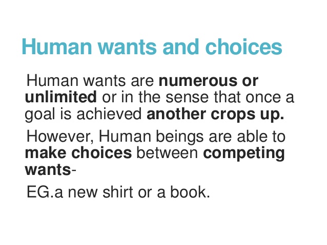 Human wants and choices